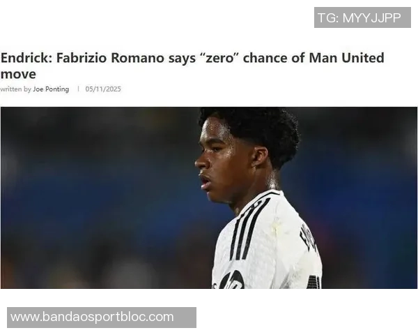 斯基拉透露恩德里克冬窗将外租至两支意甲球队准备离队 斯基拉透露恩德里克冬窗将外租至两支意甲球队准备离队